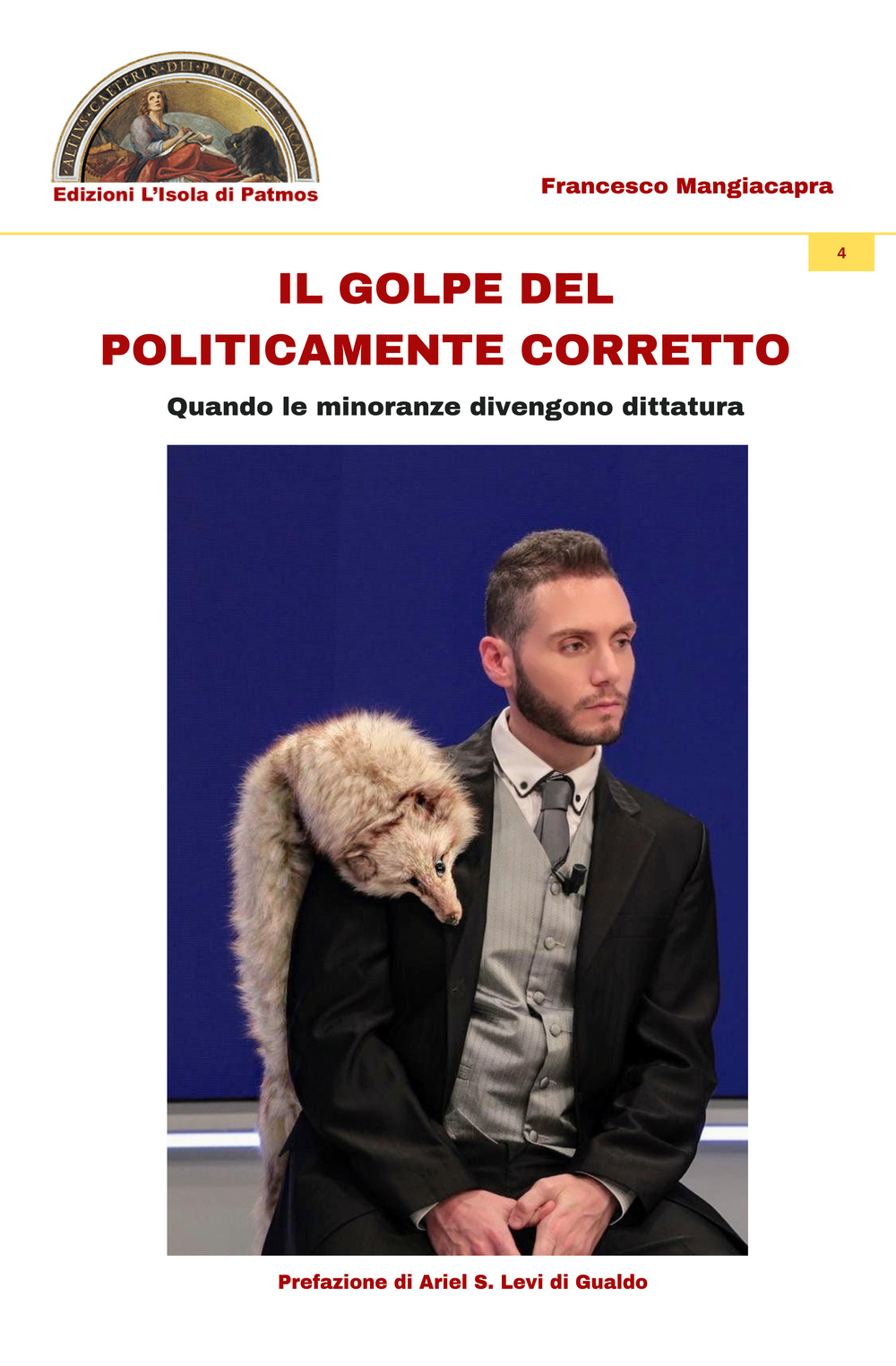 Il golpe del politicamente corretto. Quando le minoranze divengono dittatura