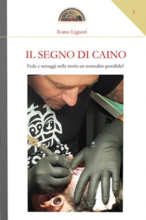Il segno di Caino. Fede e tatuaggi nella storia, un connubio possibile?