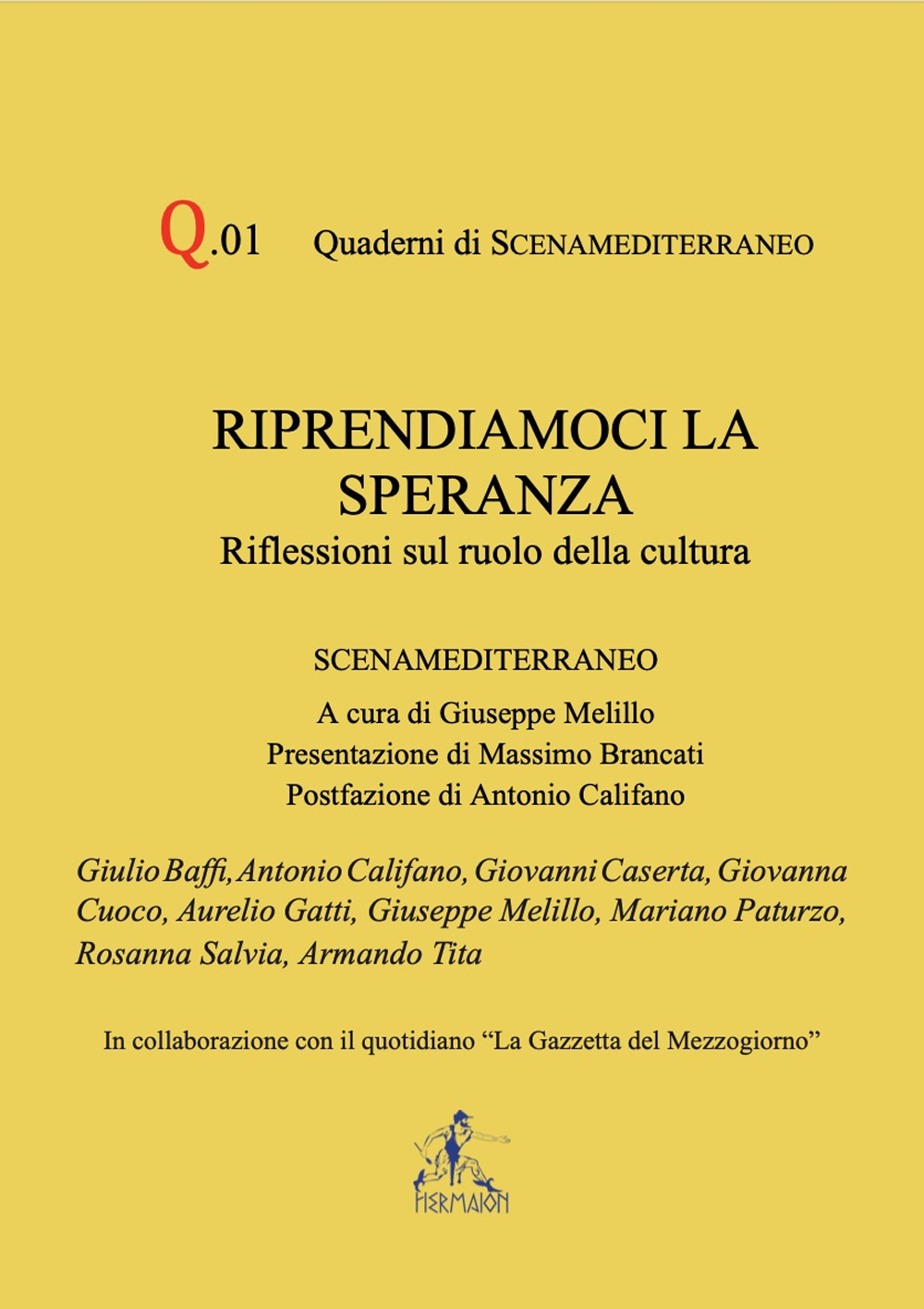 Riprendiamoci la speranza. Riflessioni sul ruolo della cultura