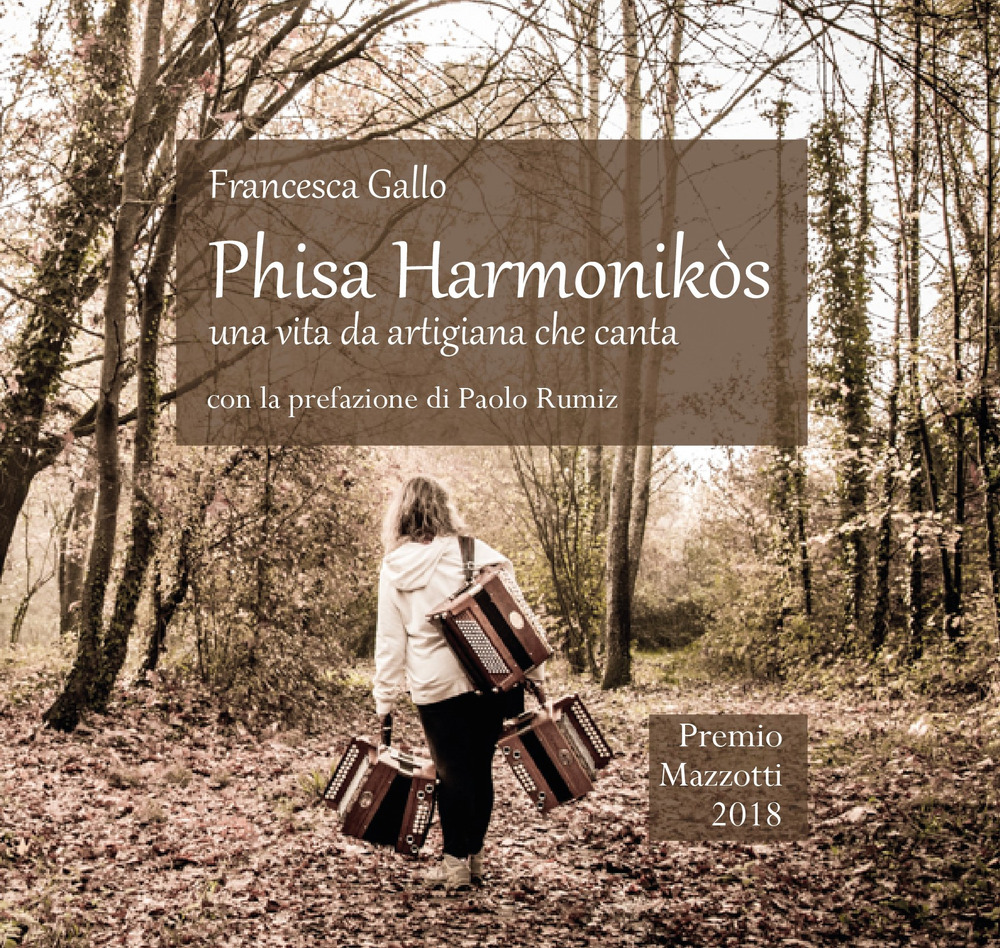 Phisa harmonikòs. Una vita da artigiana che canta