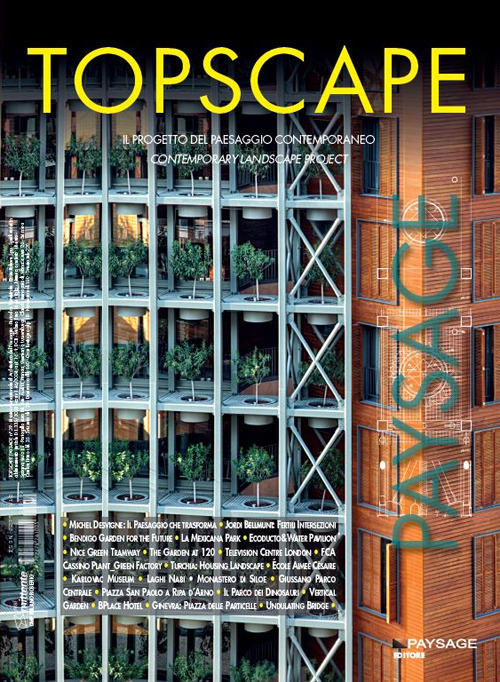 Topscape. Il progetto del paesaggio contemporaneo. Ediz. italiana e inglese. Vol. 39
