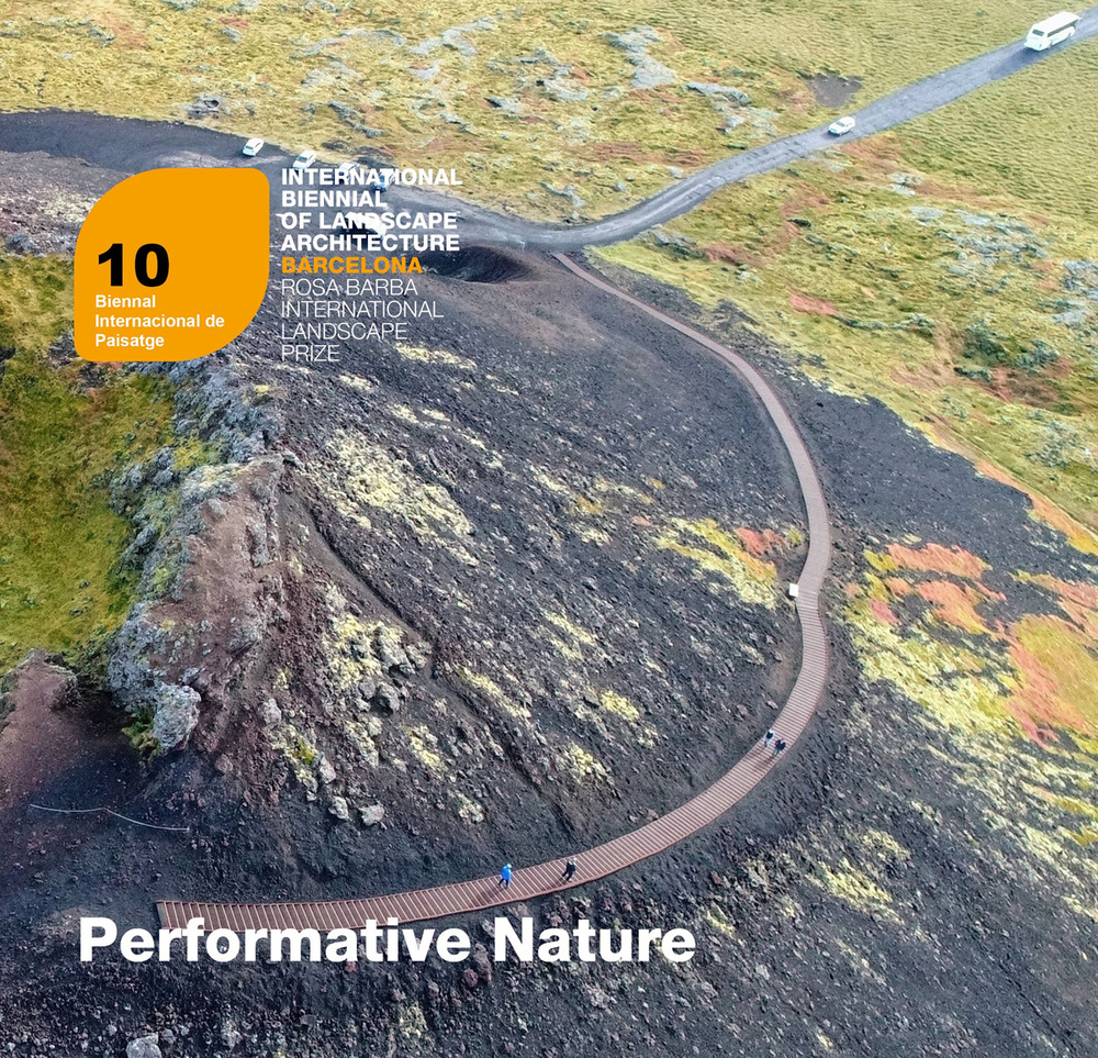 Performative Nature. 10 Biennal Europea de Paisatge. European Biennial of Landscape Architecture Barcelona. Rosa Barba European Prize