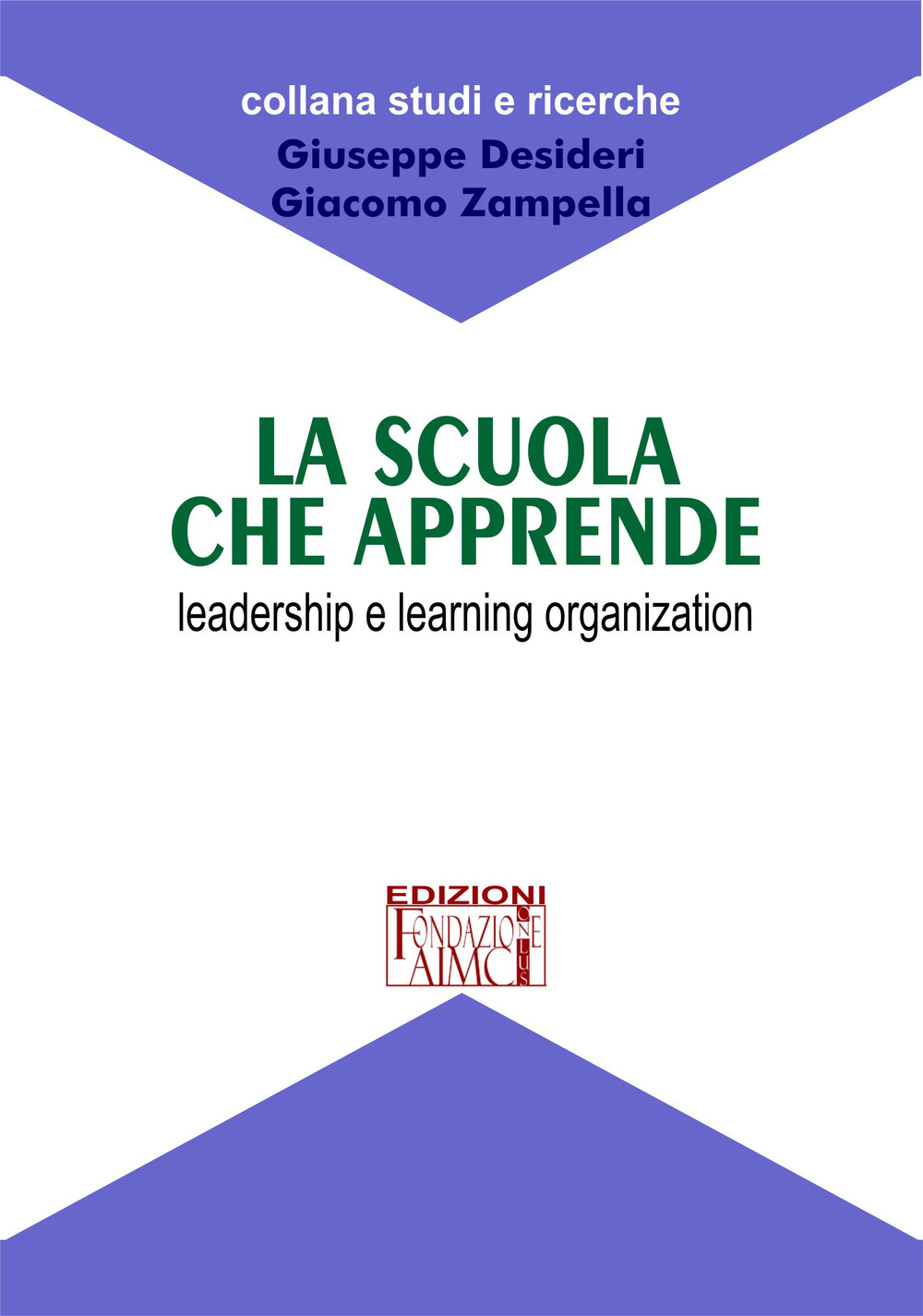 La scuola che apprende. Leadership e learning organization