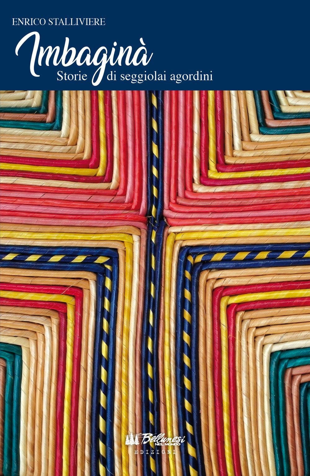 Imbaginà. Storie di seggiolai agordini