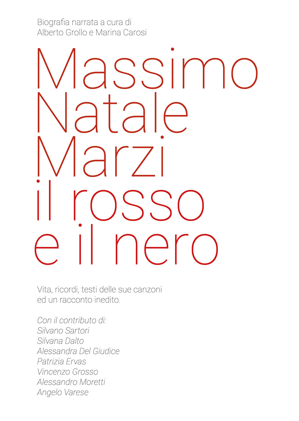 Massimo Natale Marzi il rosso e il nero. Biografia narrata