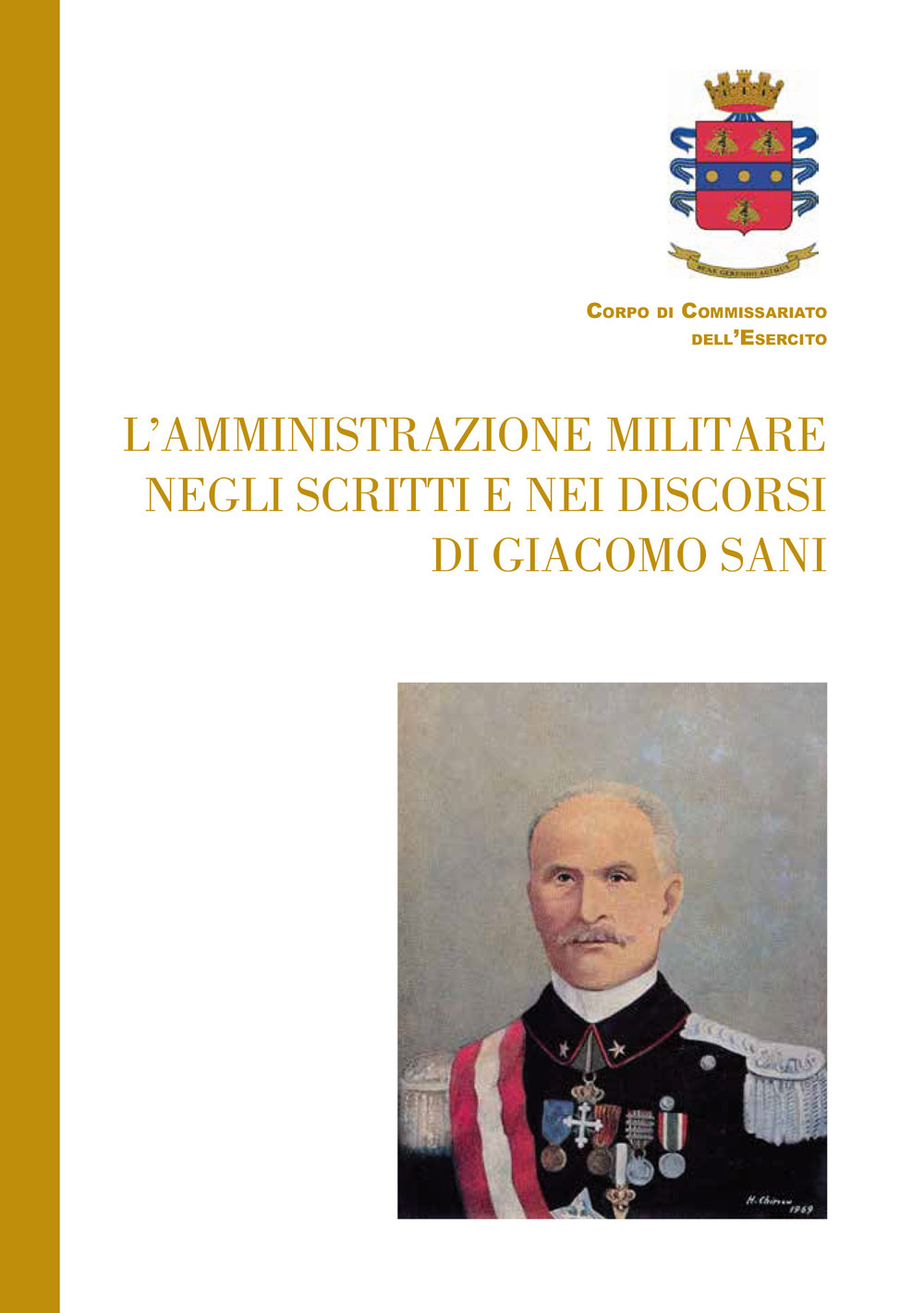 L'amministrazione militare negli scritti e nei discorsi di Giacomo Sani
