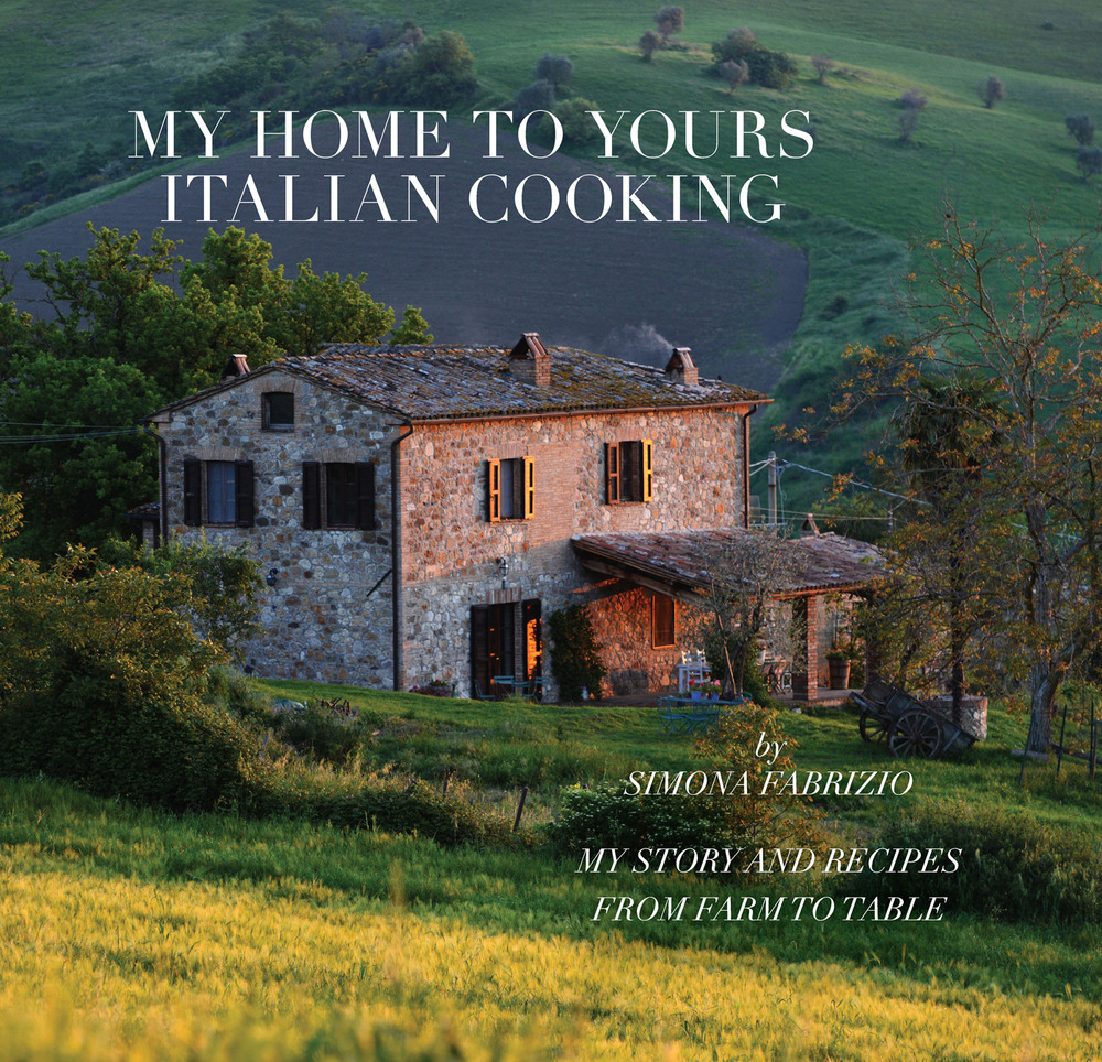My home to yours italian cooking. My story and recipes from farm to table