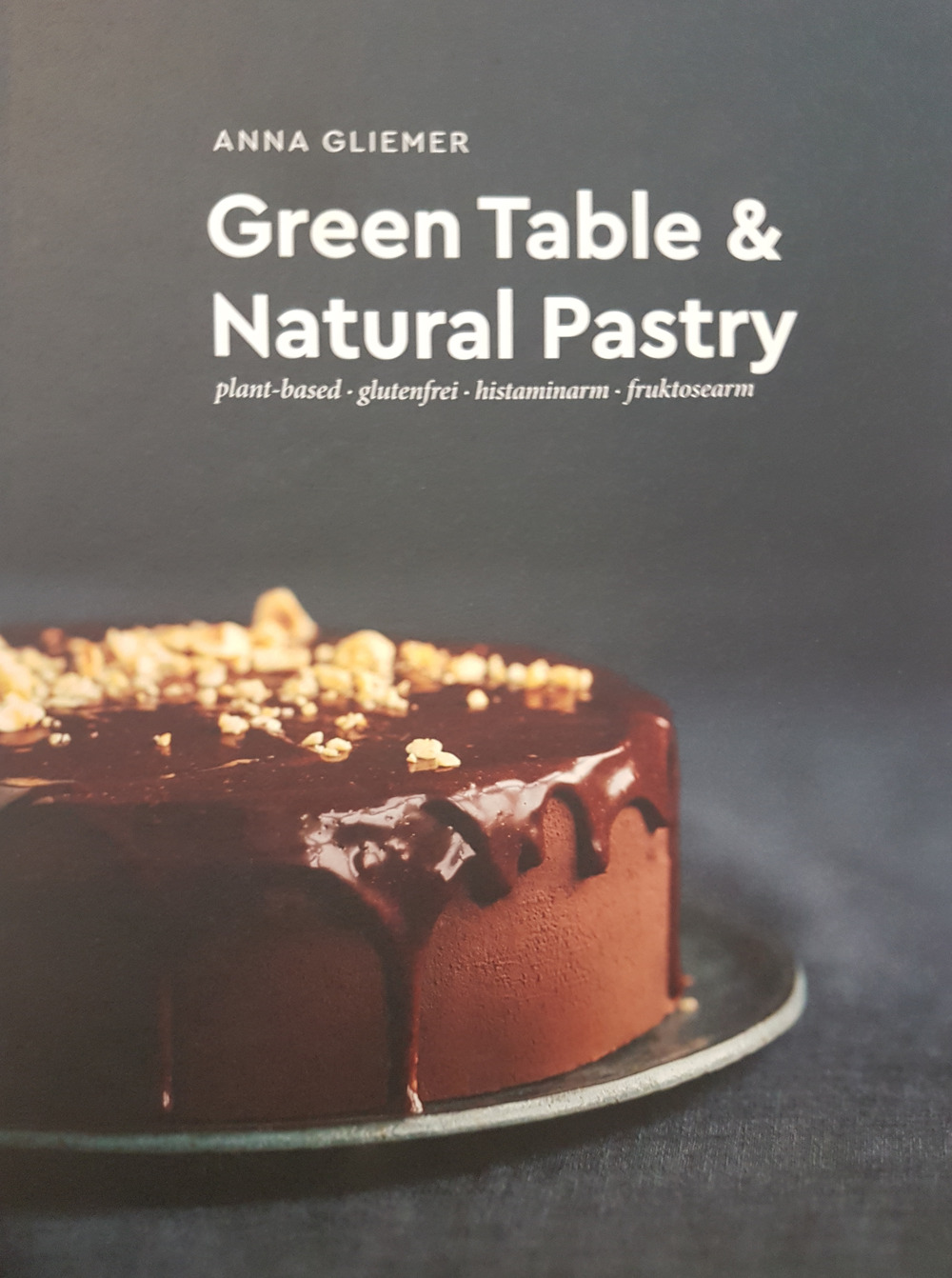 Green table & natural pastry. Plant-based - glutenfrei - histaminarm - fruktosearm