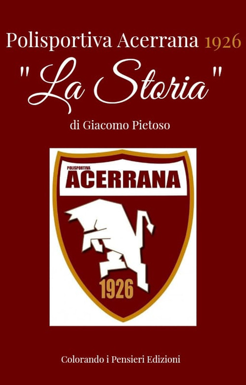 Polisportiva Acerrana 1926. «La storia»