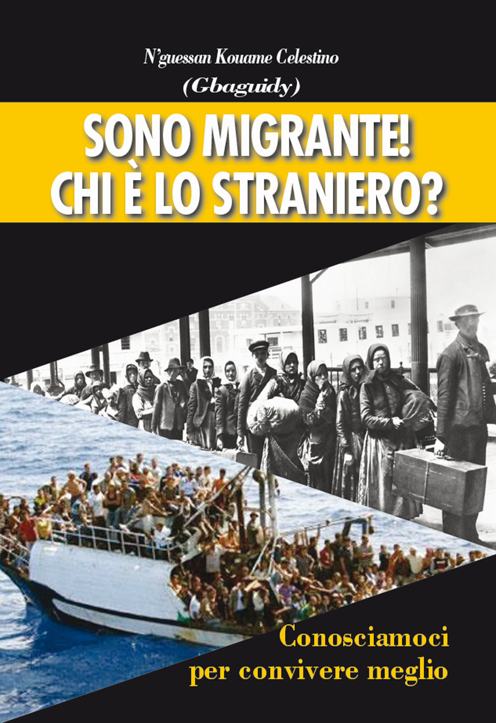 Sono migrante! Chi è lo straniero?