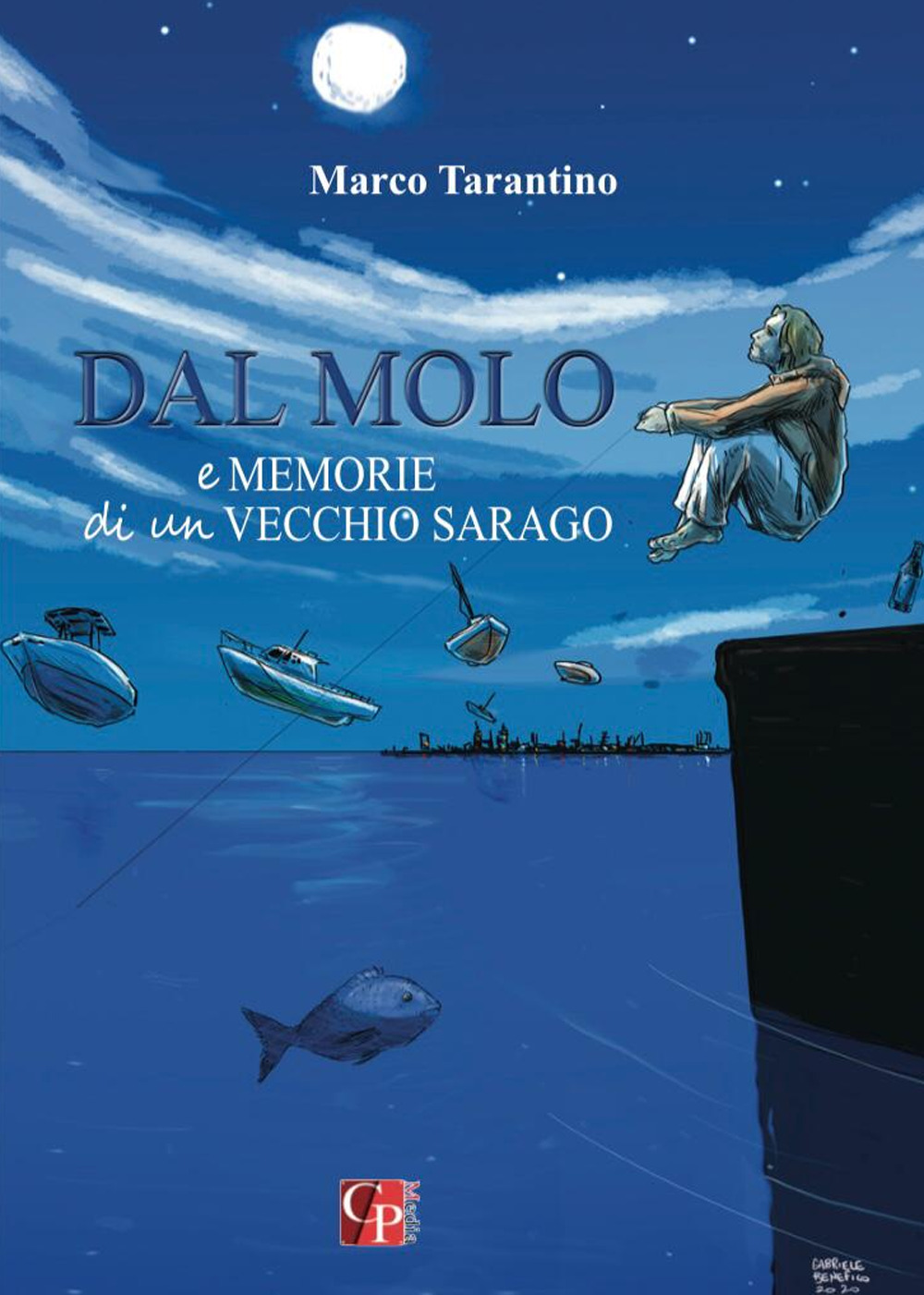 Dal molo. E Memorie di un vecchio sarago