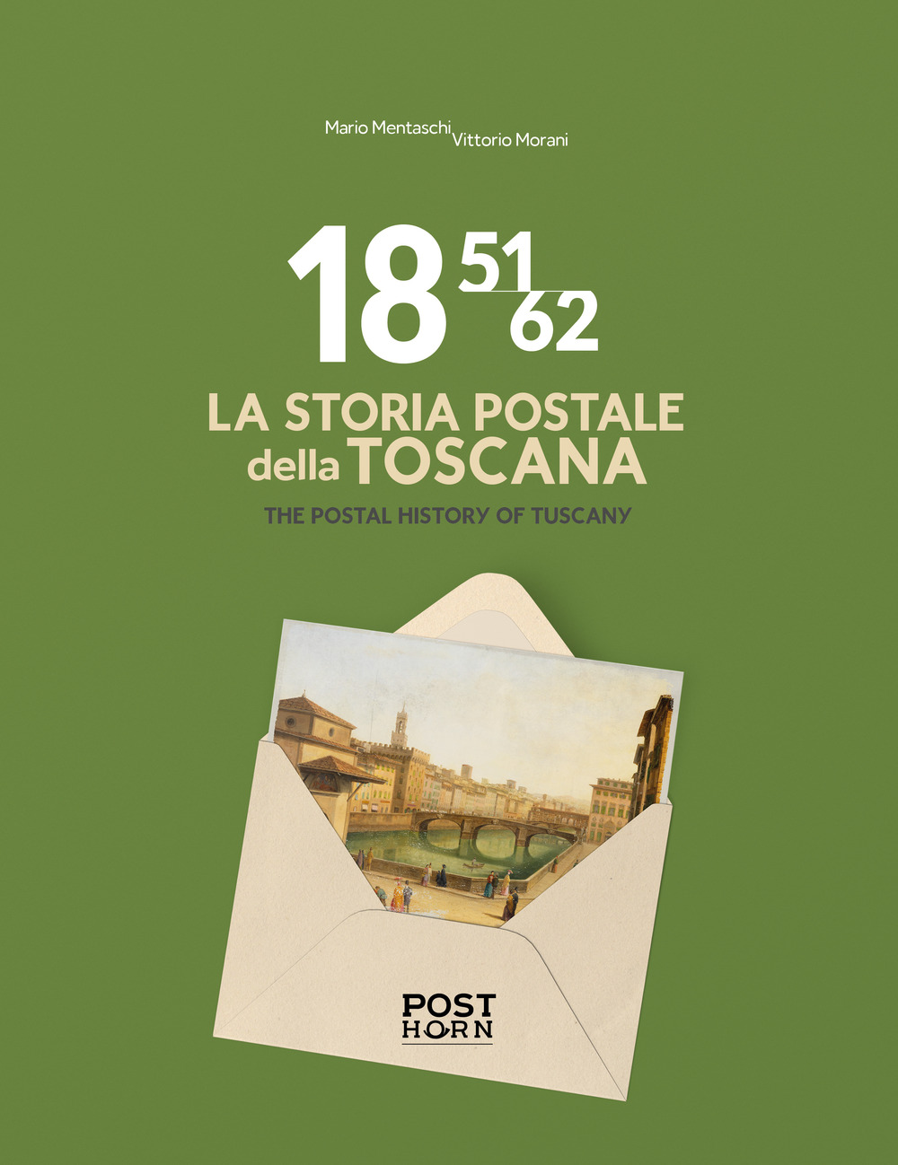 1851-1862. La storia postale della Toscana-The postal history of Tuscany