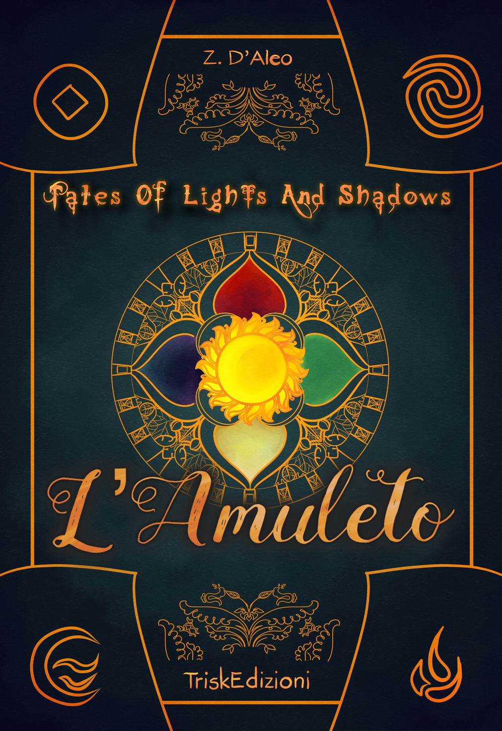 Tolas. L'amuleto. Tales of lights and shadows