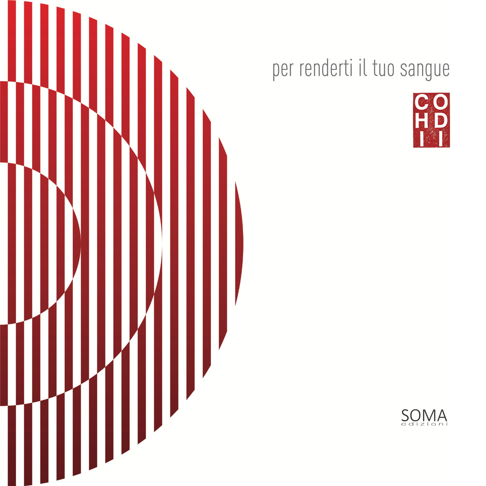 Per renderti il tuo sangue. Ediz. italiana e inglese