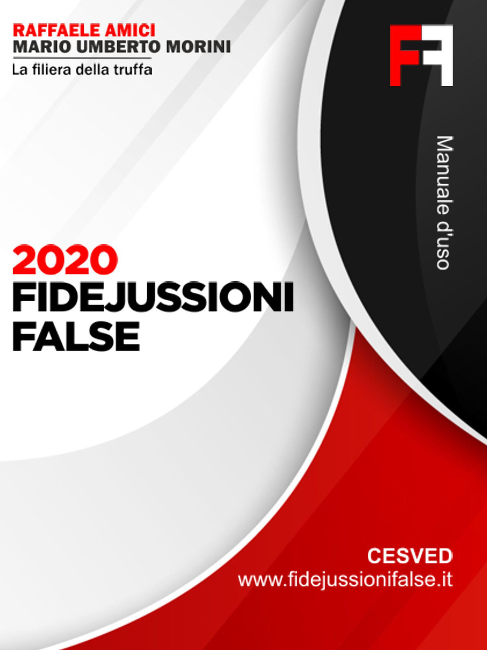 Fidejussioni false. La filiera della truffa