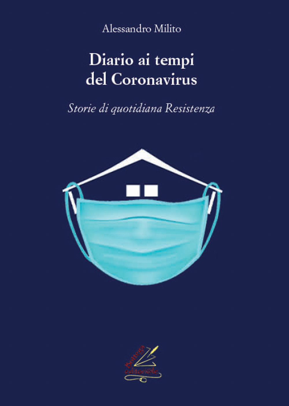 Diario ai tempi del Coronavirus. Storie di quotidiana «Resistenza»