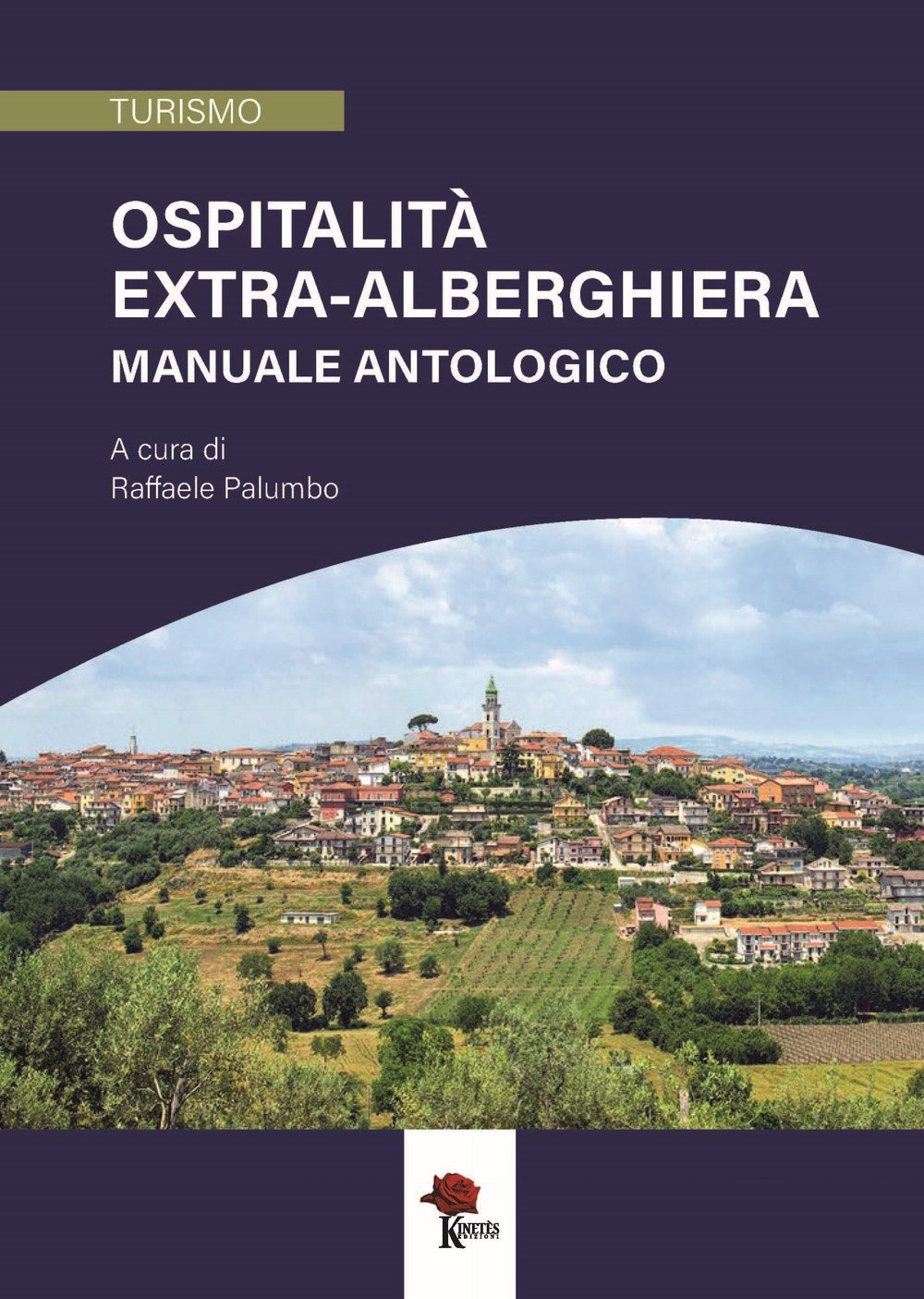Ospitalità extra-alberghiera. Manuale antologico