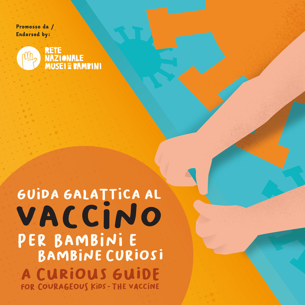 Guida galattica al vaccino. Per bambini e bambine curiosi. Ediz. italiana e inglese