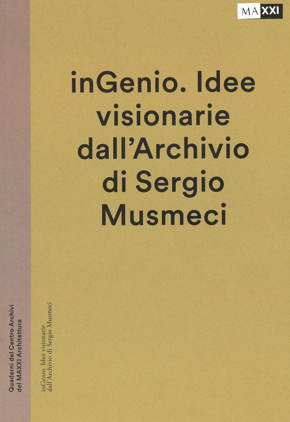 inGenio. Idee visionarie dall'Archivio di Sergio Musmeci