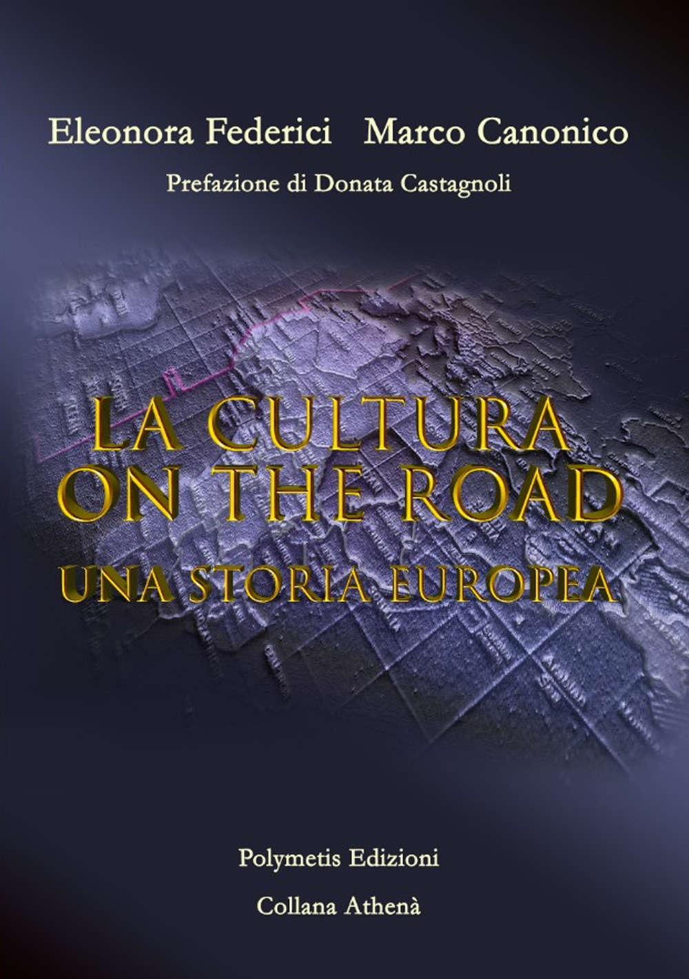 La cultura on the road. Una storia europea