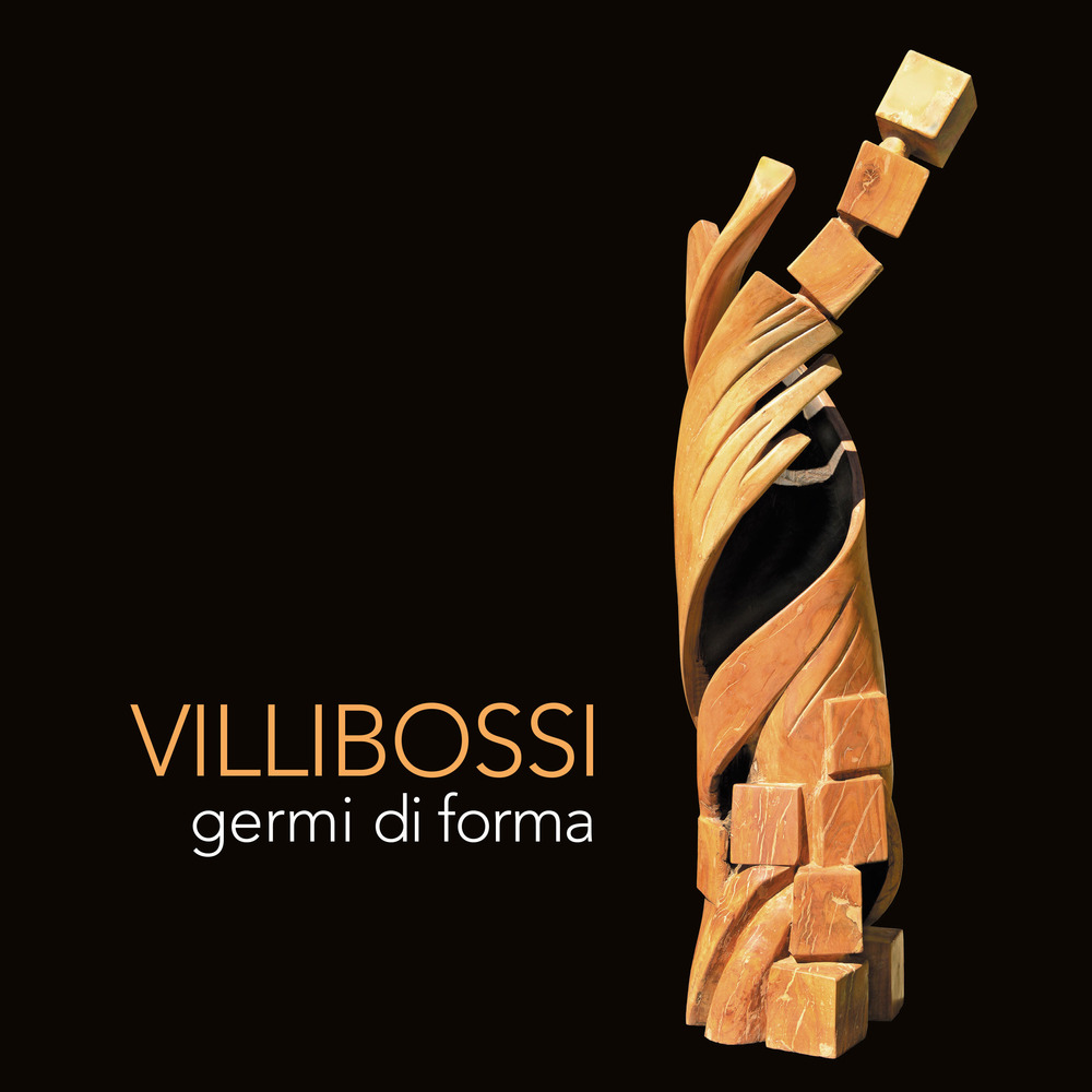 Villibossi. Germi di forma