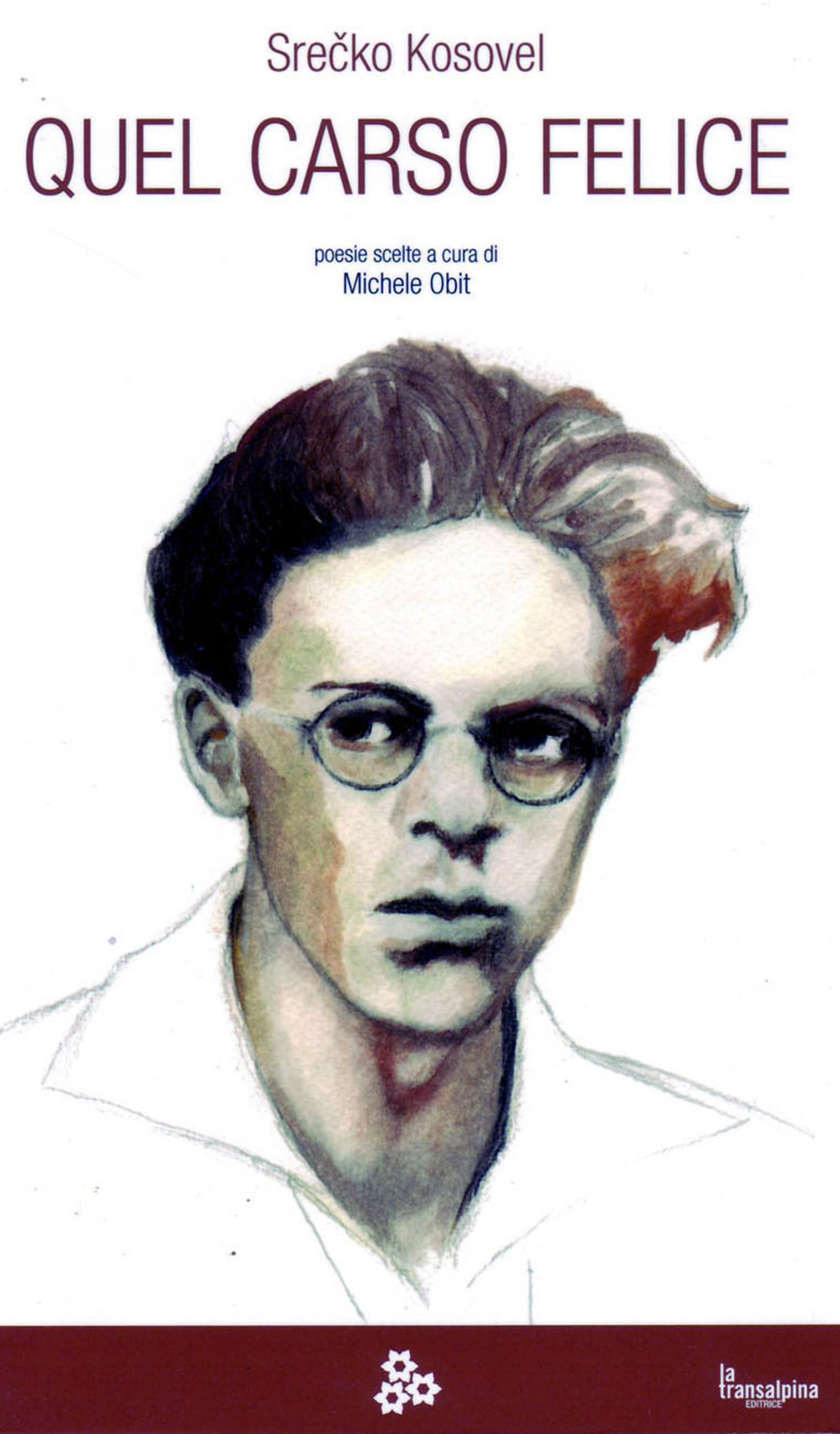 Quel Carso felice. Testo sloveno a fronte