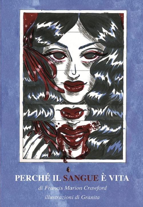 Perché il sangue è vita-For the blood is the life
