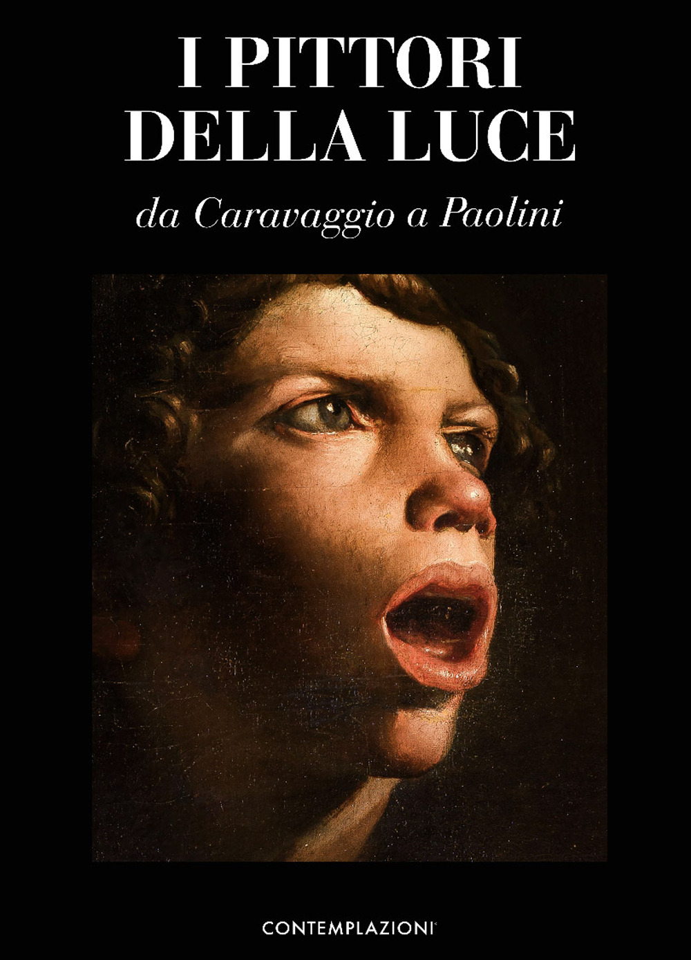 I pittori della luce. Da Caravaggio a Paolini