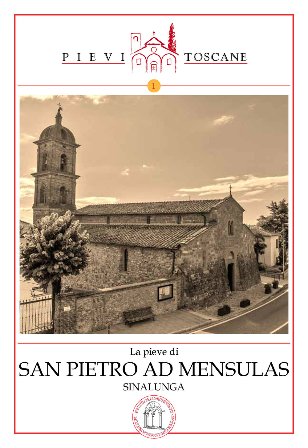 La Pieve di San Pietro ad Mensulas in Sinalunga