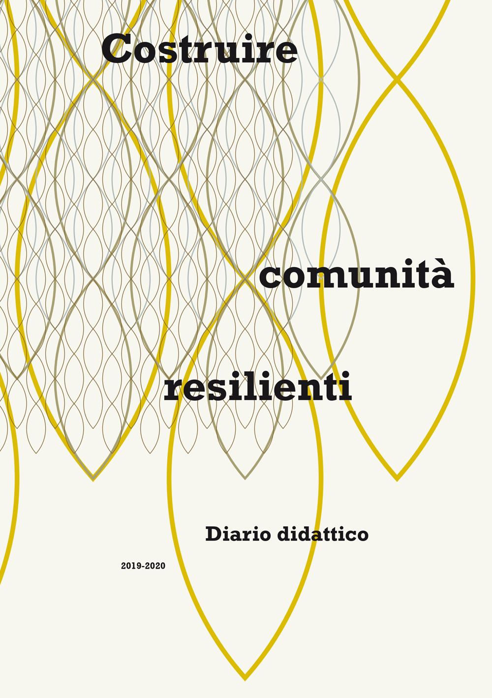Costruire comunità resilienti. Diario didattico
