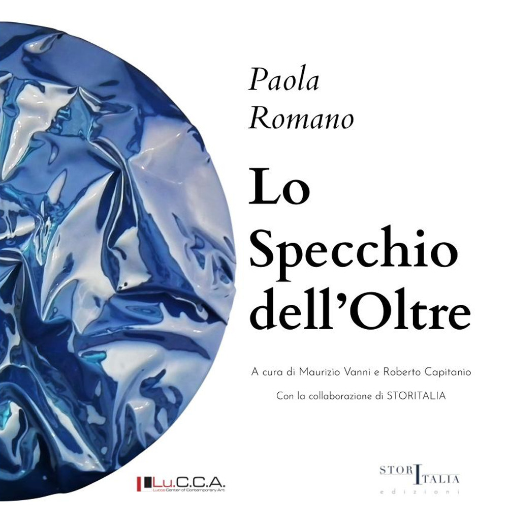 Lo specchio dell’oltre. Paola Romano. Ediz. italiana e inglese