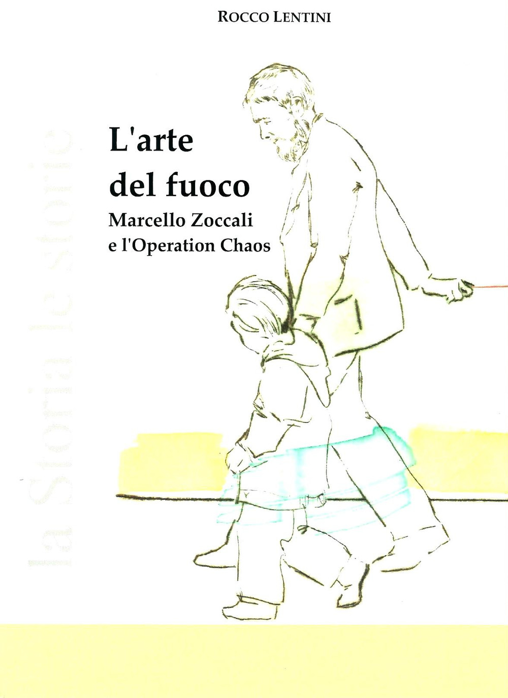 L'arte del fuoco. Marcello Zoccali e l'Operation Chaos