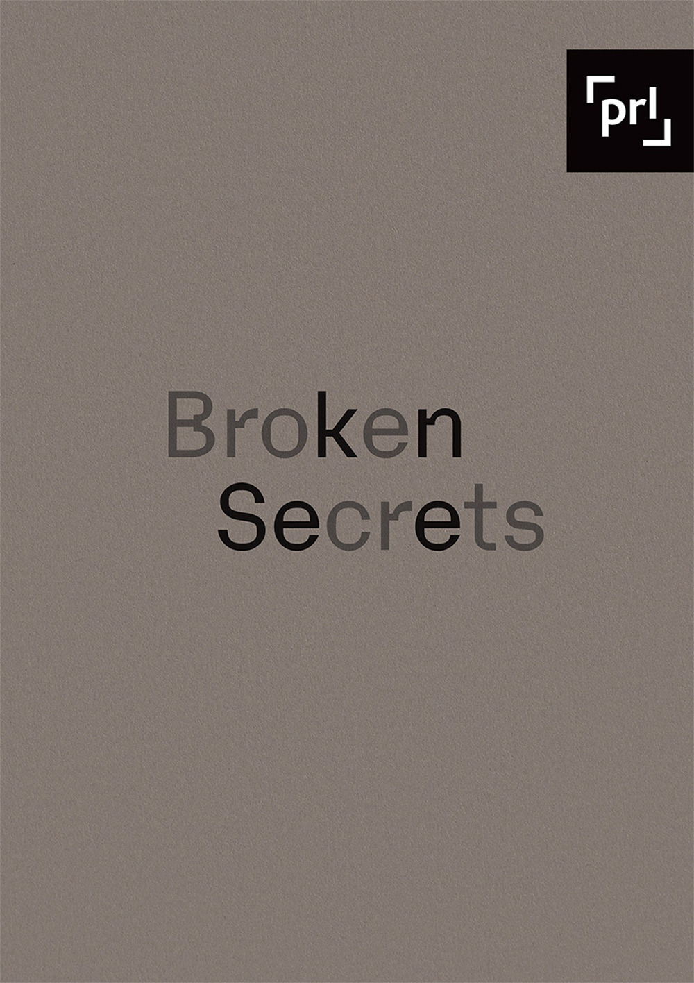 Broken Secrets