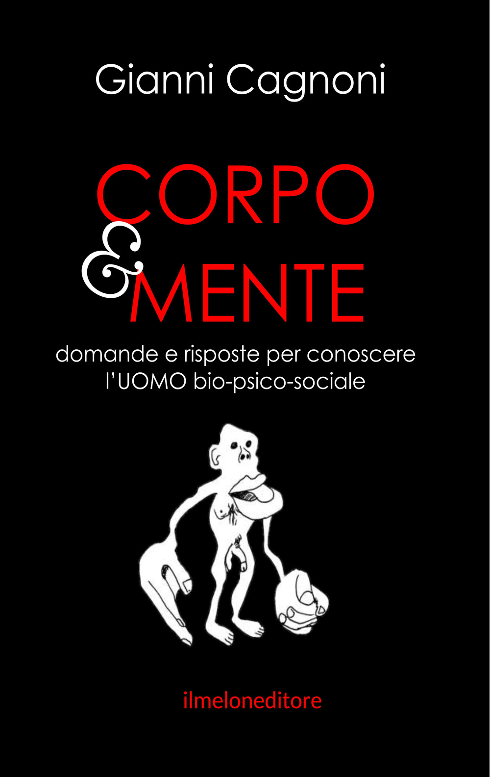 Corpo&mente. Domande e risposte per conoscere l'Ubio-psico-sociale