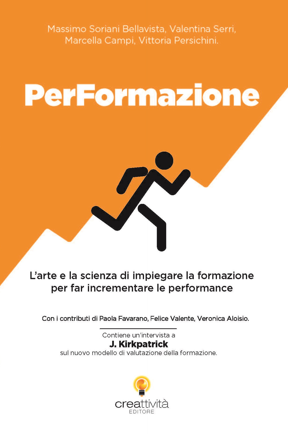 PerFormazione. L'arte e la scienza di impiegare la formazione per far incrementare le performance