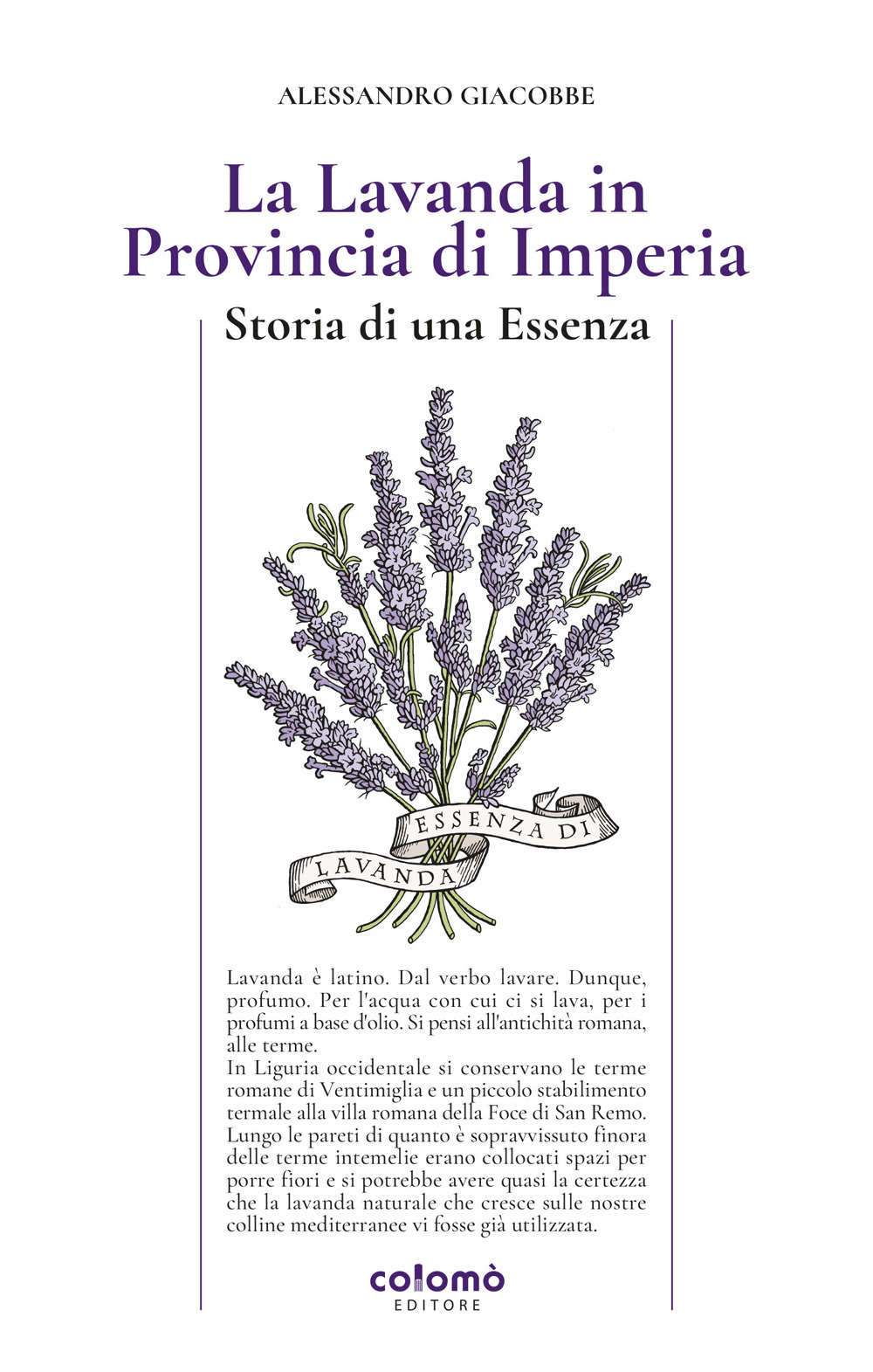 La lavanda in Provincia di Imperia. Storia di una essenza