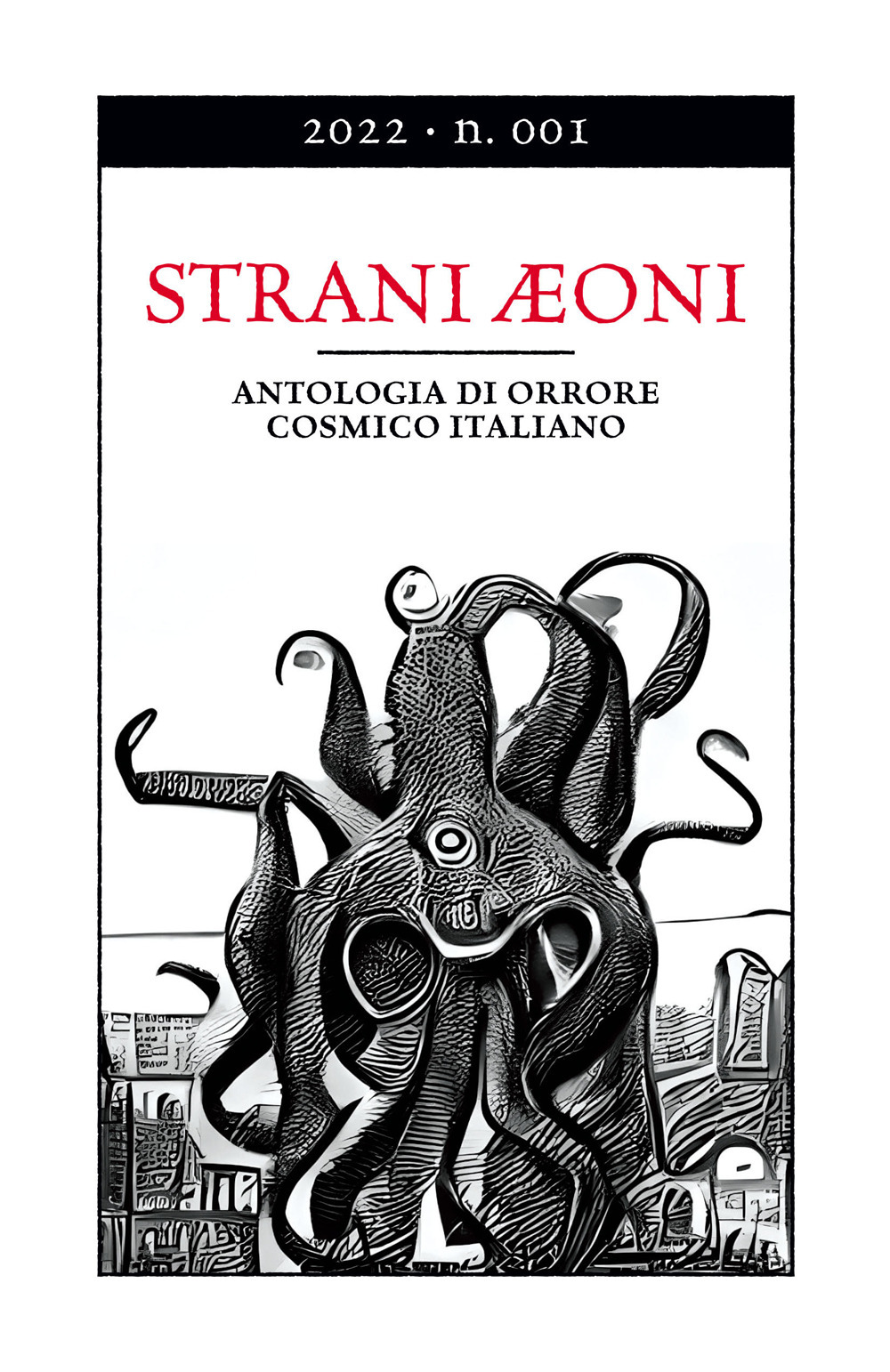 Strani Aeoni. Antologia di orrore cosmico italiano. Vol. 1