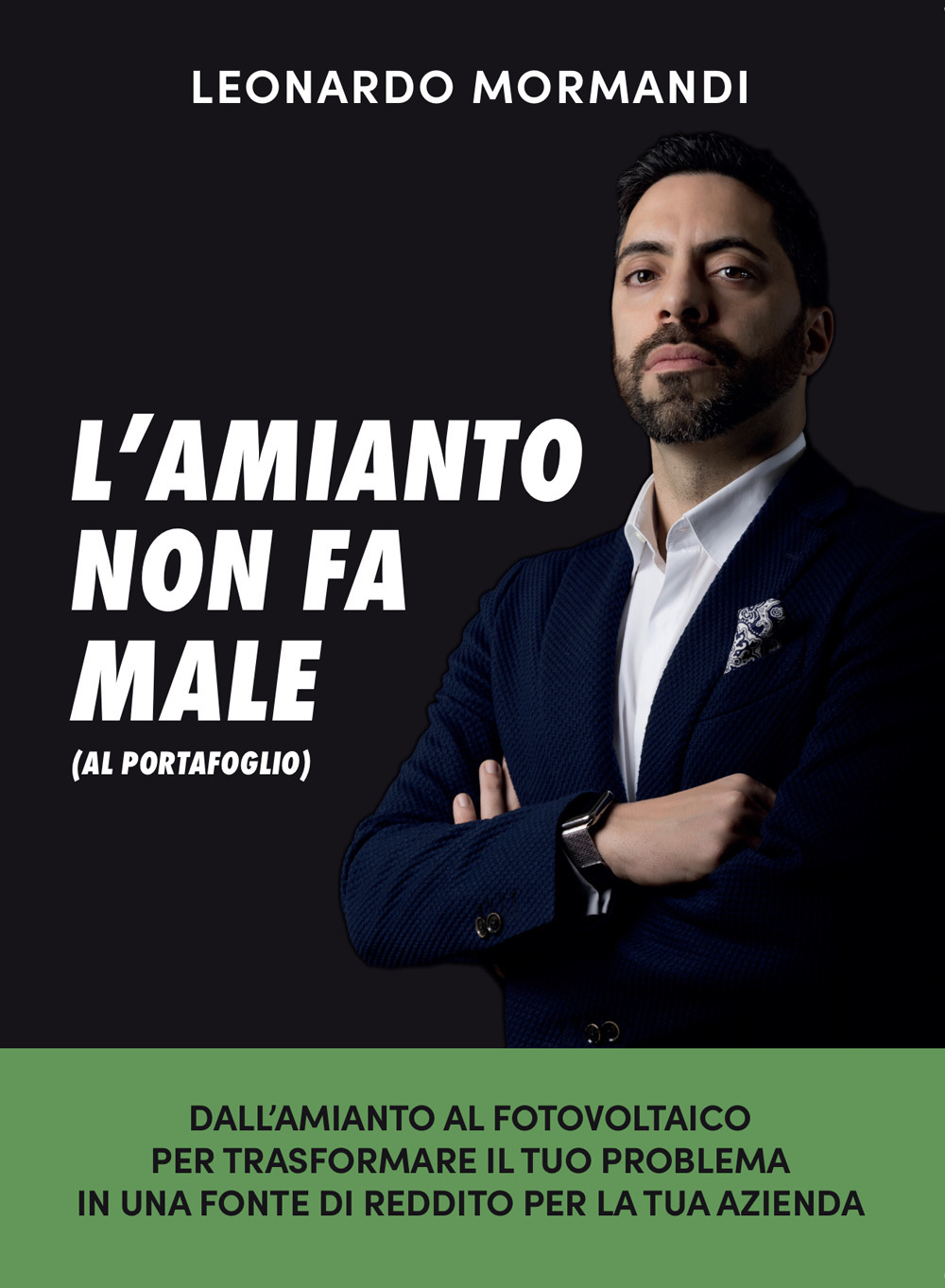 L’amianto non fa male (al portafoglio). Dall’amianto al fotovoltaico, per trasformare il tuo problema in una fonte di reddito per la tua azienda