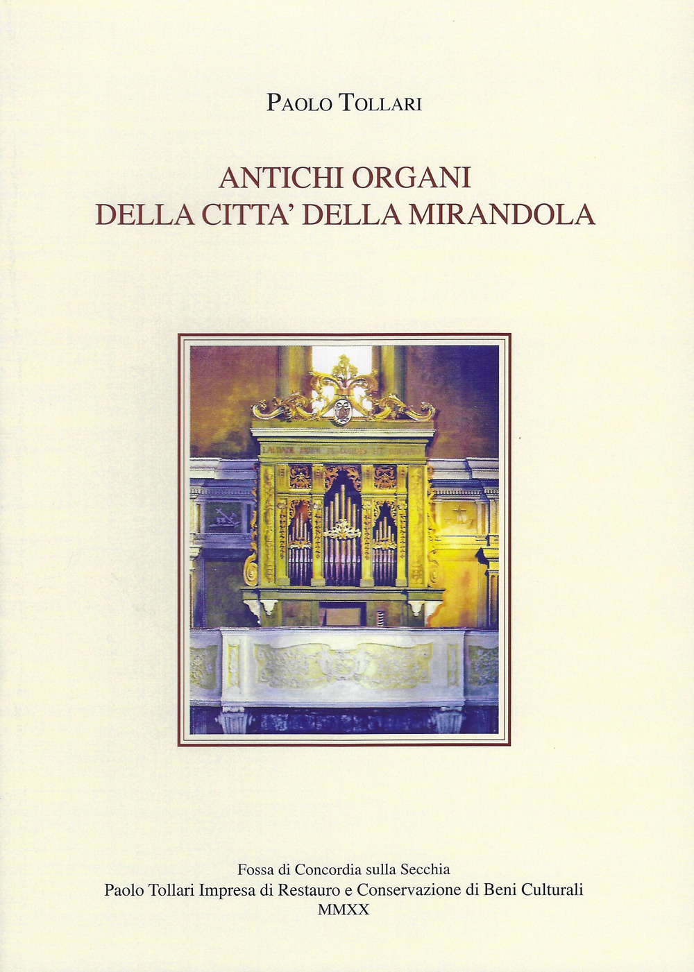 Antichi organi della città della Mirandola
