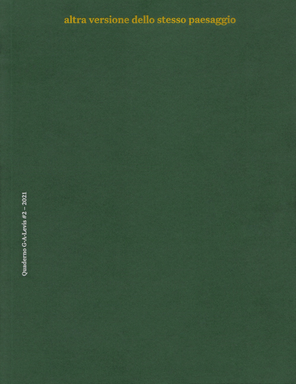 Altra versione dello stesso paesaggio. Ediz. italiana e inglese