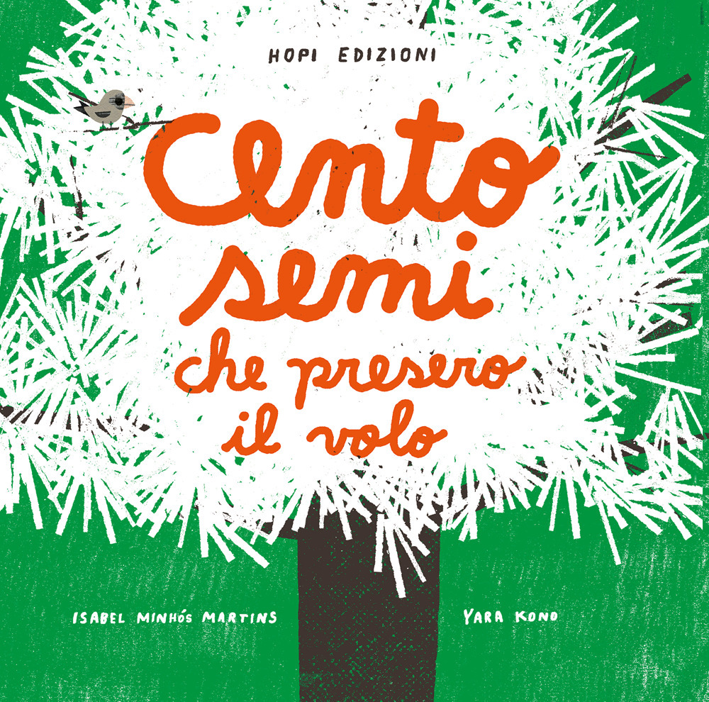 Cento semi che presero il volo