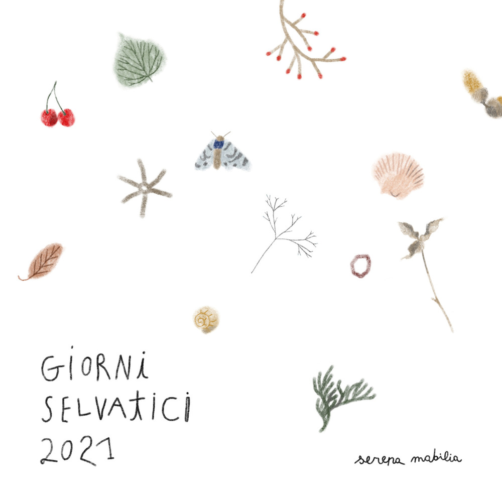 Giorni selvatici. Calendario 2021