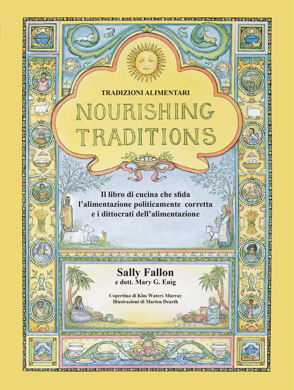 Nourishing Traditions. Tradizioni alimentari