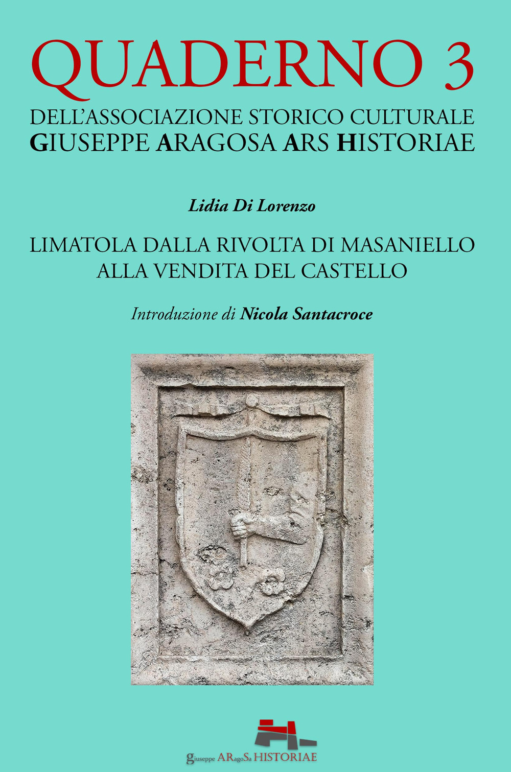 Limatola dalla rivolta di Masaniello alla vendita del castello