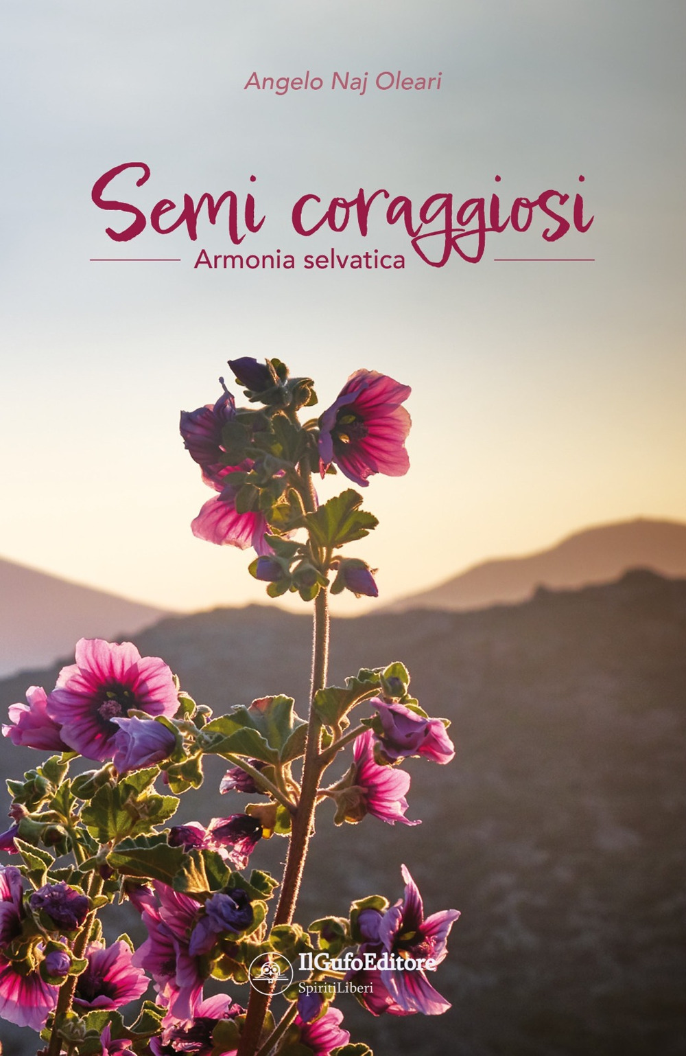 Armonia selvatica. Semi coraggiosi