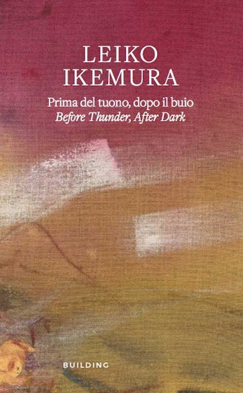Leiko Ikemura. Prima del tuono, dopo il buio-Before thunder, after dark