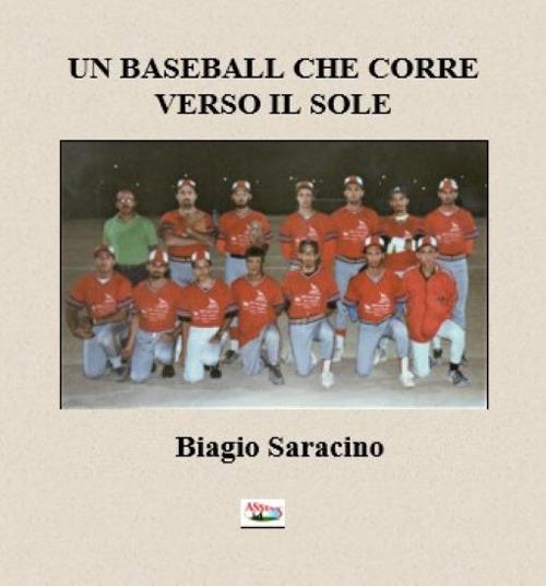 Un baseball che corre verso il sole. Storia del baseball avetranese