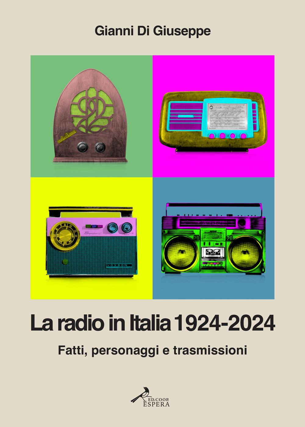 La radio in Italia 1924-2024. Fatti, personaggi e trasmissioni