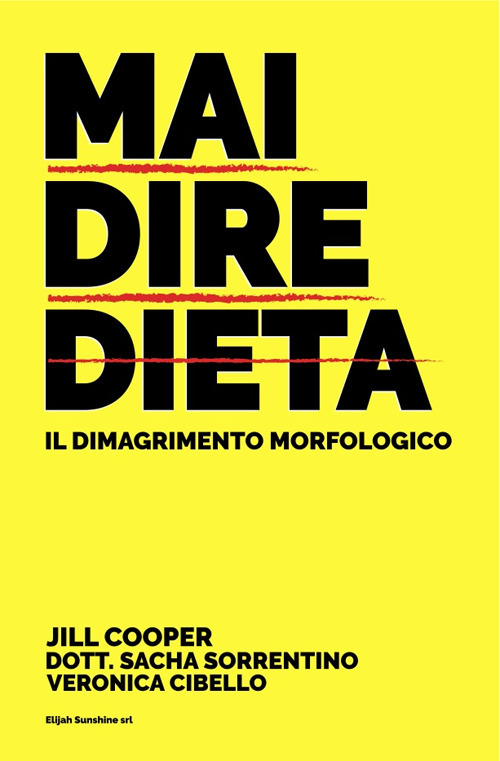 Mai dire dieta. Il dimagrimento morfologico