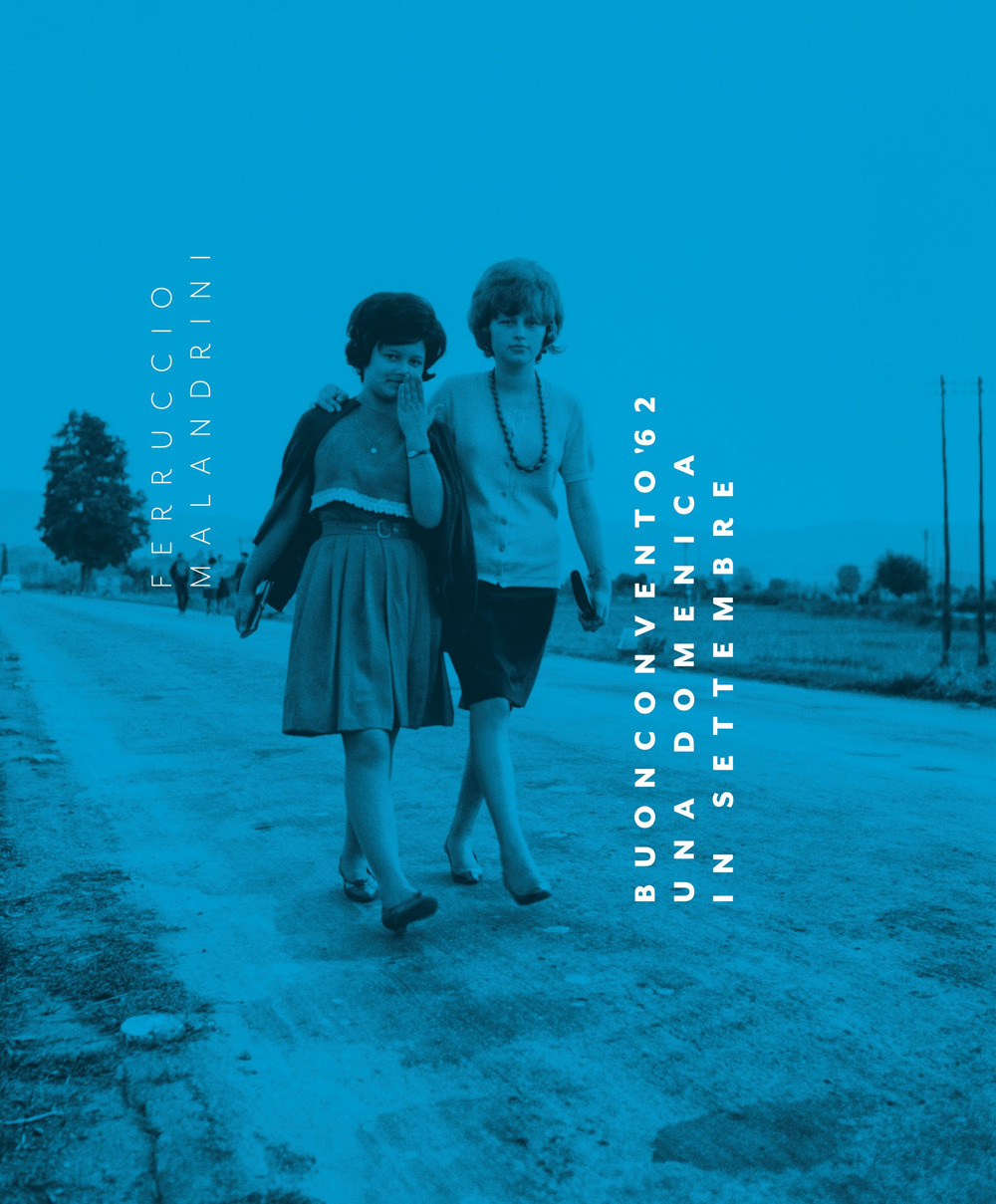 Buonconvento '62. Una domenica in settembre